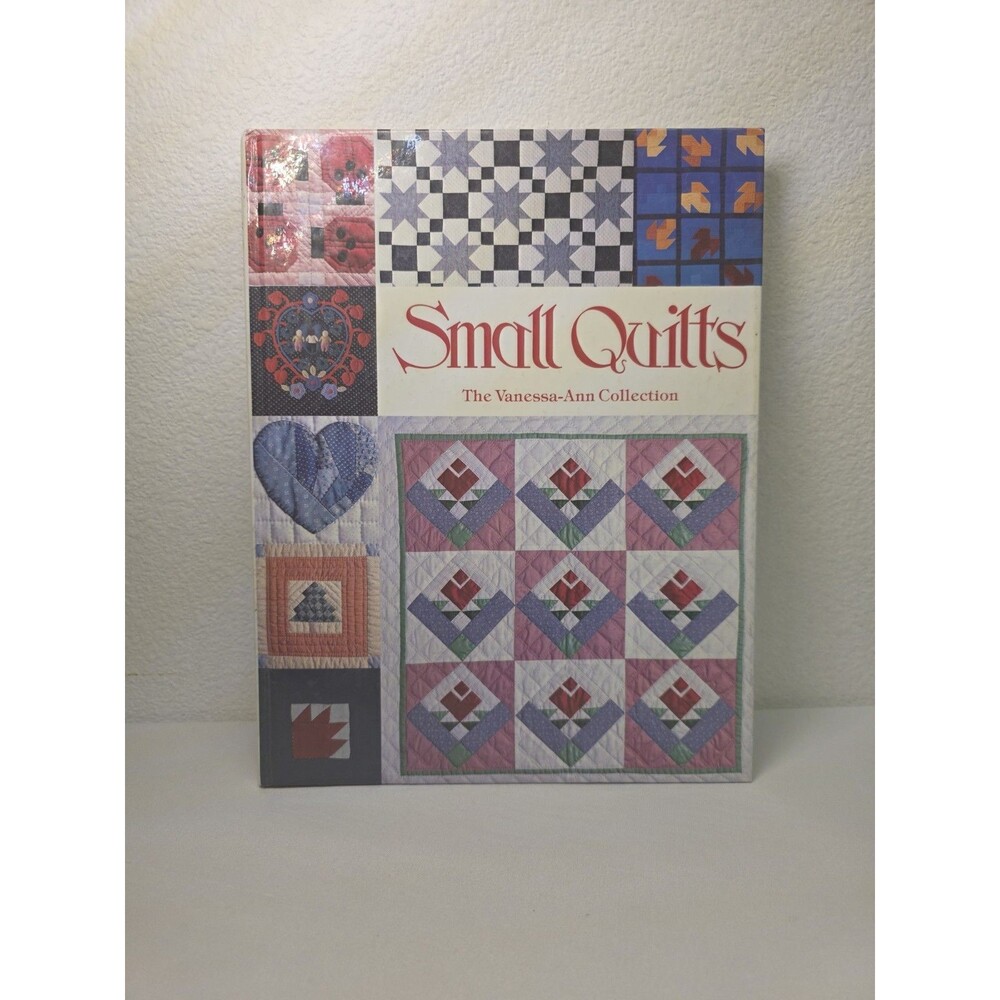 Small Quilts: The Vanessa-Ann Collection - Hardcover By Vanessa Ann - GOOD